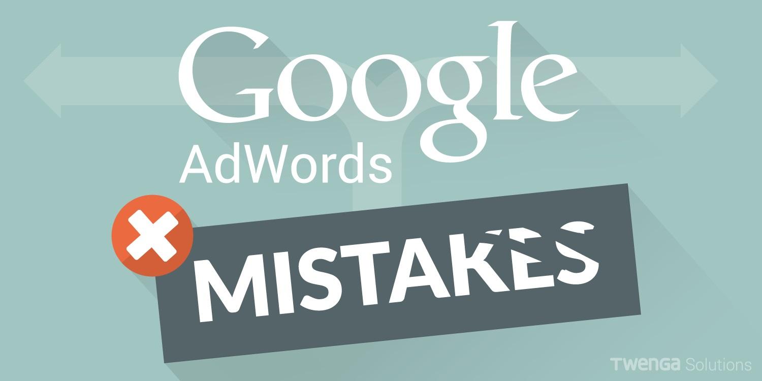 Google Adwords Mistakes