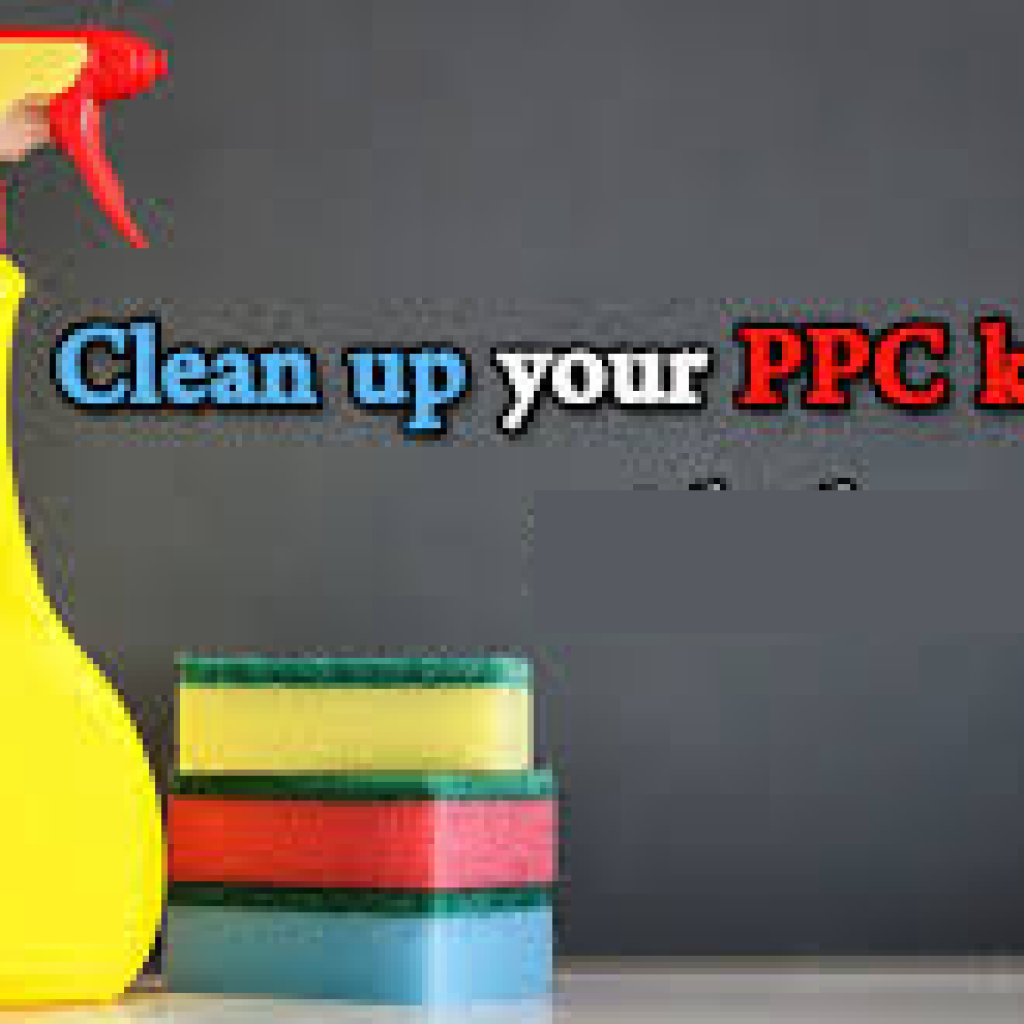 Clean up your PPC Clean up your PPC